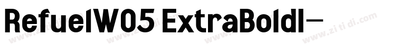 RefuelW05 ExtraBoldI字体转换
